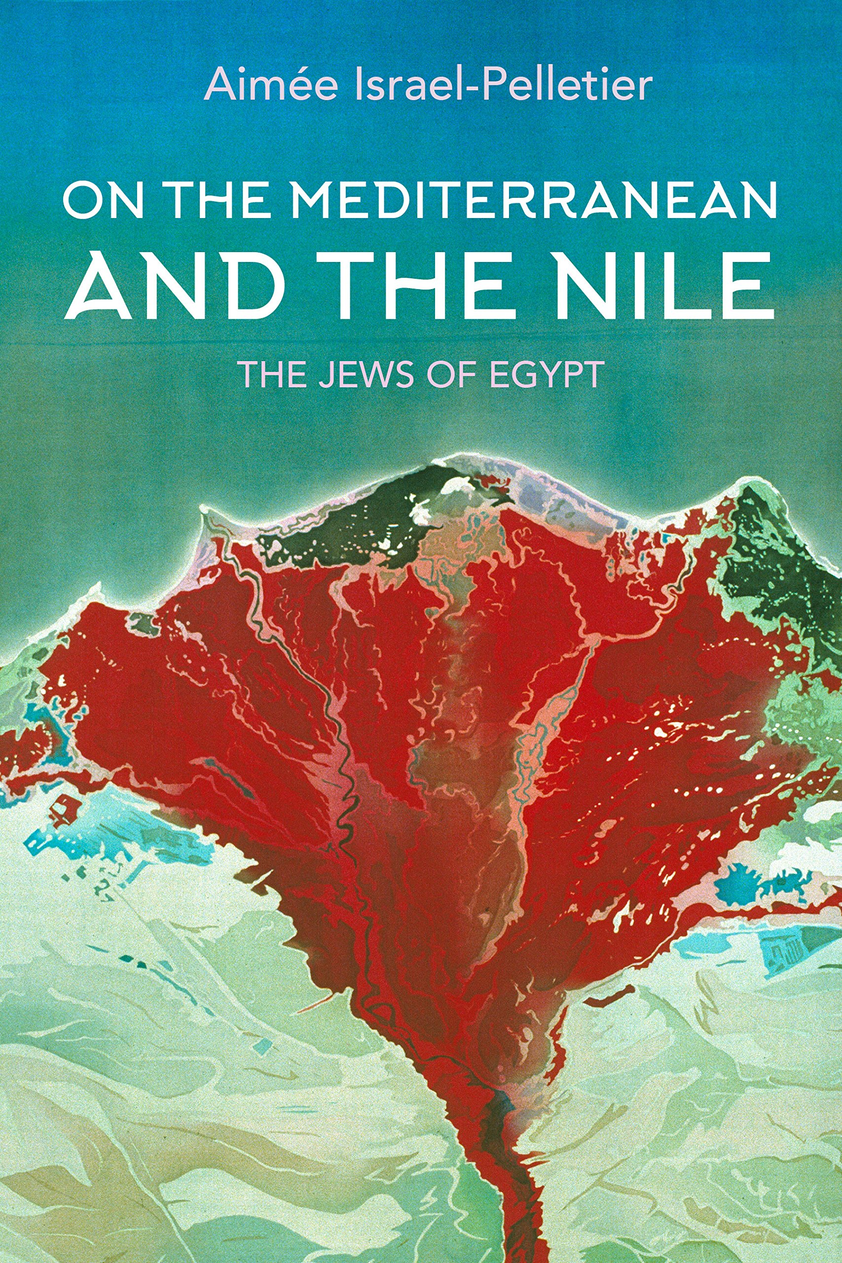 On the Mediterranean and the Nile: the Jews of Egypt